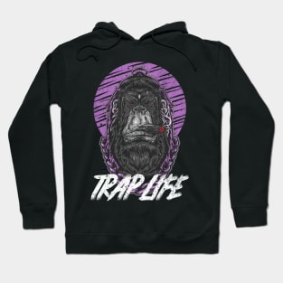 Trap Life / Urban Streetwear / Chillin Monkey Hoodie